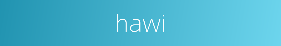 hawi的同义词