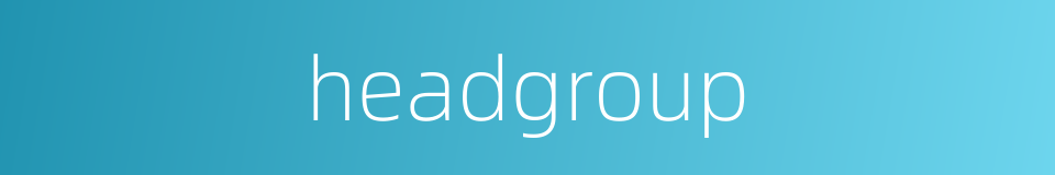 headgroup的同义词
