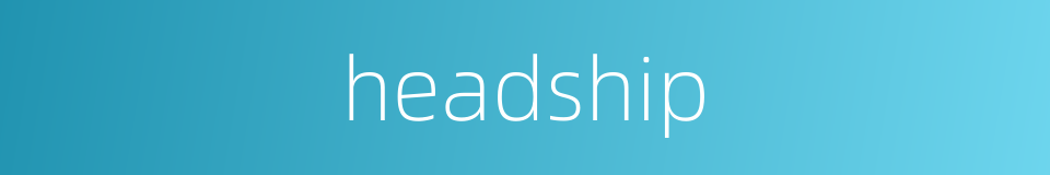 headship的同义词