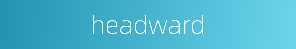 headward的同义词