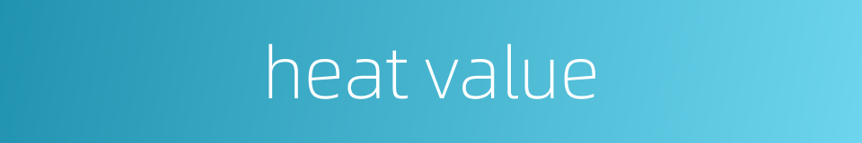 heat value的同义词