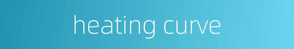 heating curve的同义词