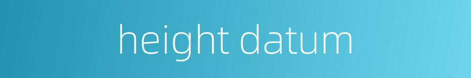height datum的同义词