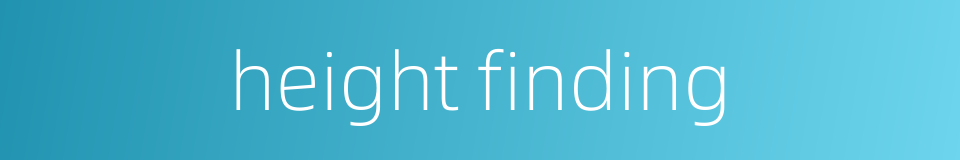 height finding的同义词
