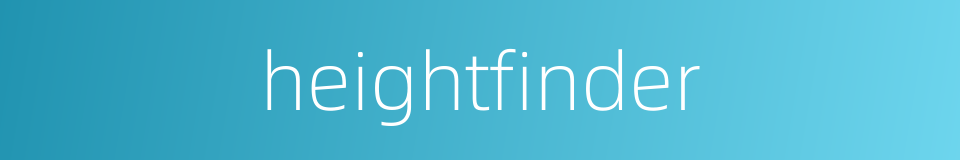 heightfinder的同义词