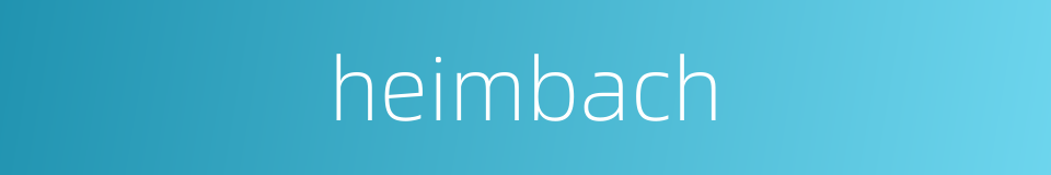 heimbach的同义词