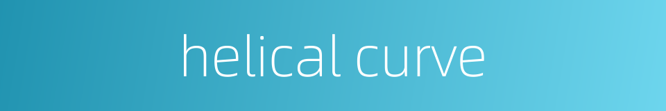 helical curve的同义词