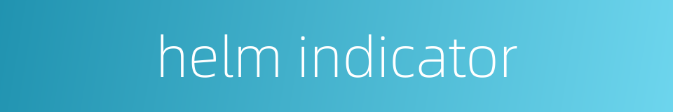 helm indicator的同义词