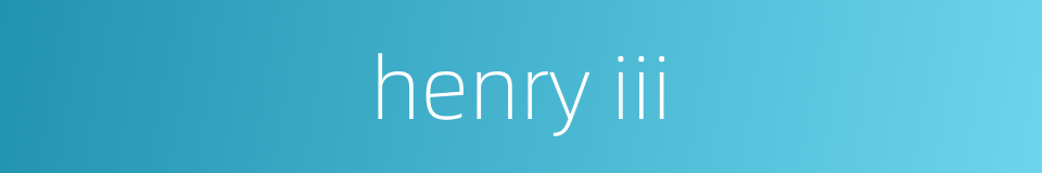 henry iii的同义词