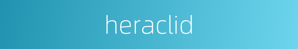 heraclid的同义词