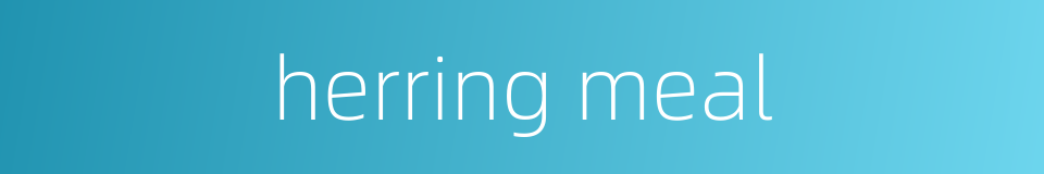 herring meal的同义词