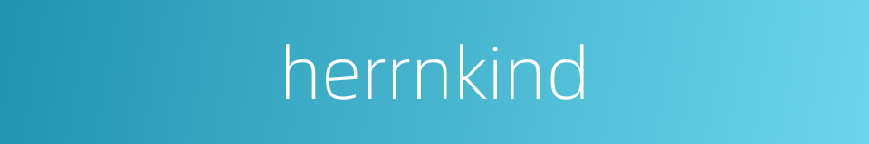 herrnkind的同义词