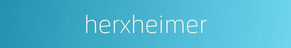 herxheimer的同义词