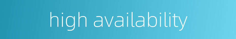 high availability的同义词