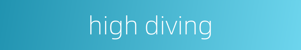 high diving的同义词