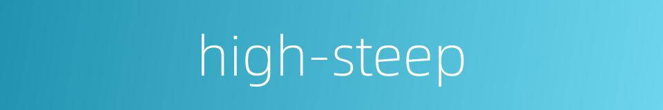 high-steep的同义词