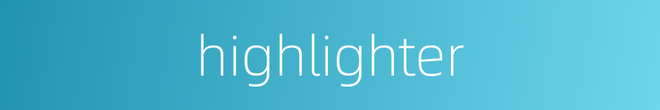 highlighter的同义词