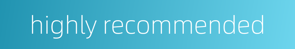 highly recommended的同义词