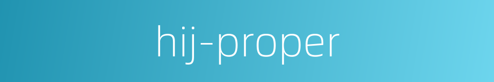 hij-proper的同义词