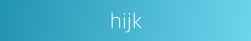 hijk的同义词