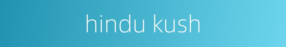 hindu kush的同义词