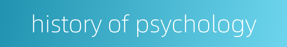 history of psychology的同义词