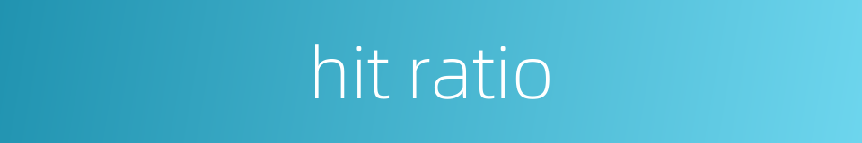 hit ratio的同义词