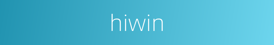 hiwin的同义词