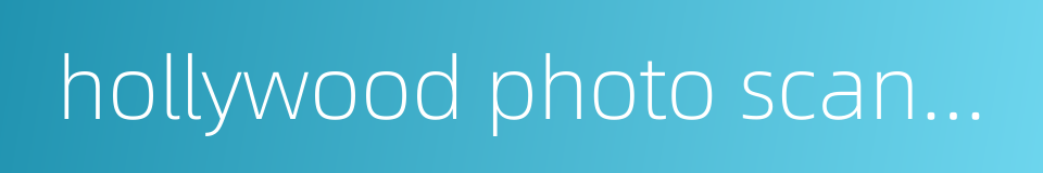 hollywood photo scandal的同义词