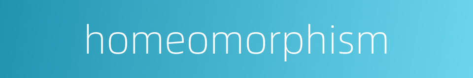 homeomorphism的同义词