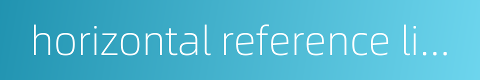 horizontal reference lines的同义词