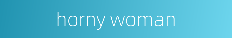 horny woman的同义词
