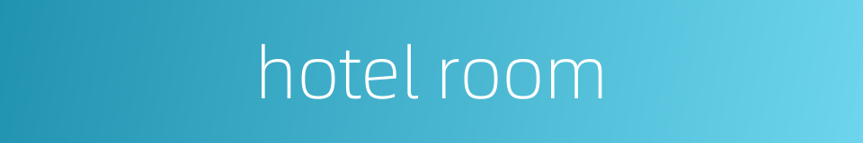 hotel room的同义词