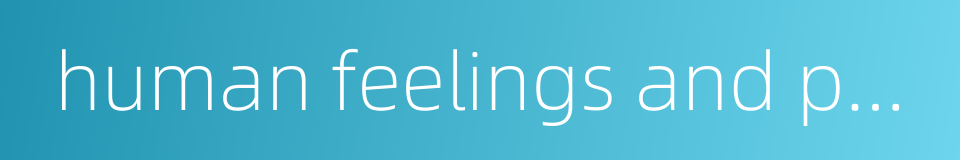 human feelings and physics的同义词