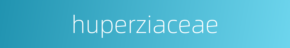 huperziaceae的同义词