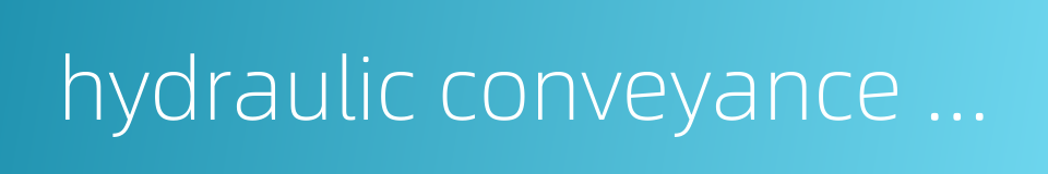 hydraulic conveyance vehicle的同义词