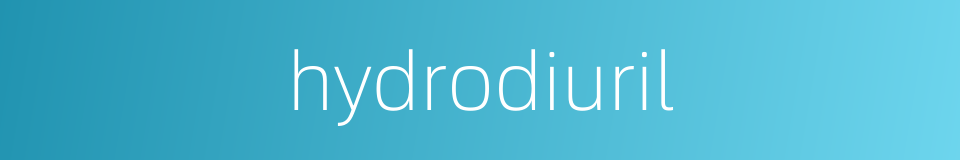hydrodiuril的同义词