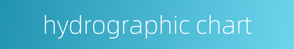 hydrographic chart的同义词