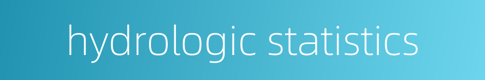hydrologic statistics的同义词