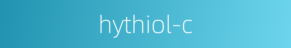 hythiol-c的意思