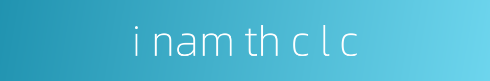 i nam th c l c的同义词