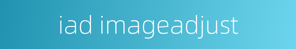 iad imageadjust的同义词