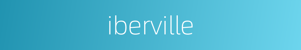 iberville的同义词