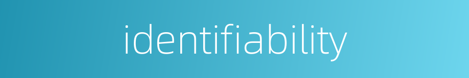 identifiability的同义词