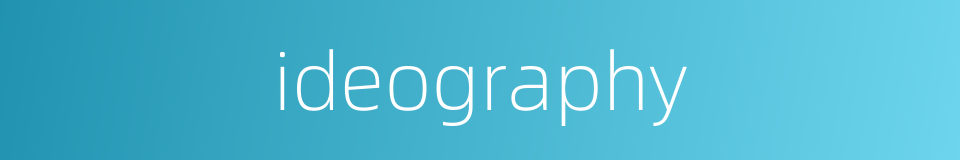 ideography的同义词