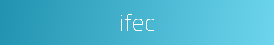 ifec的同义词