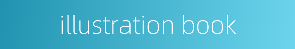 illustration book的同义词