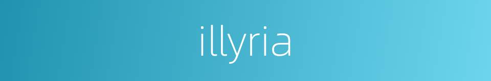 illyria的同义词