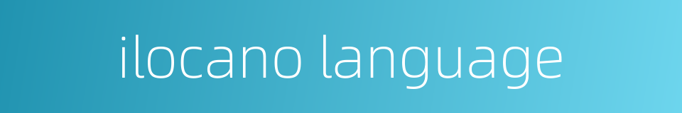 ilocano language的同义词