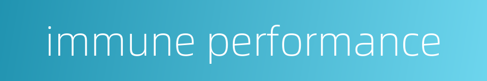 immune performance的同义词